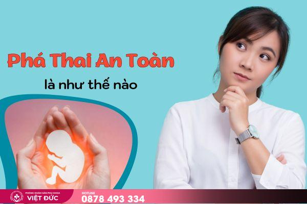 cách phá thai 2 Phá thai an toàn là gì?