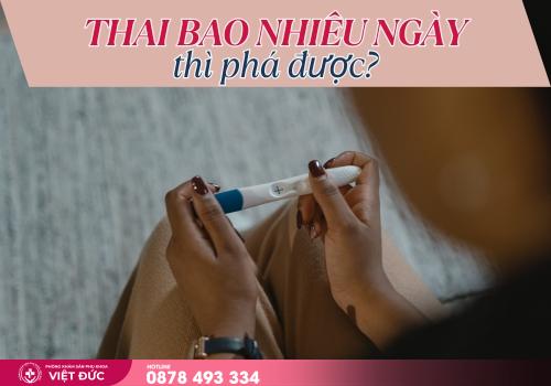 Thai bao nhiêu ngày thì phá được 2